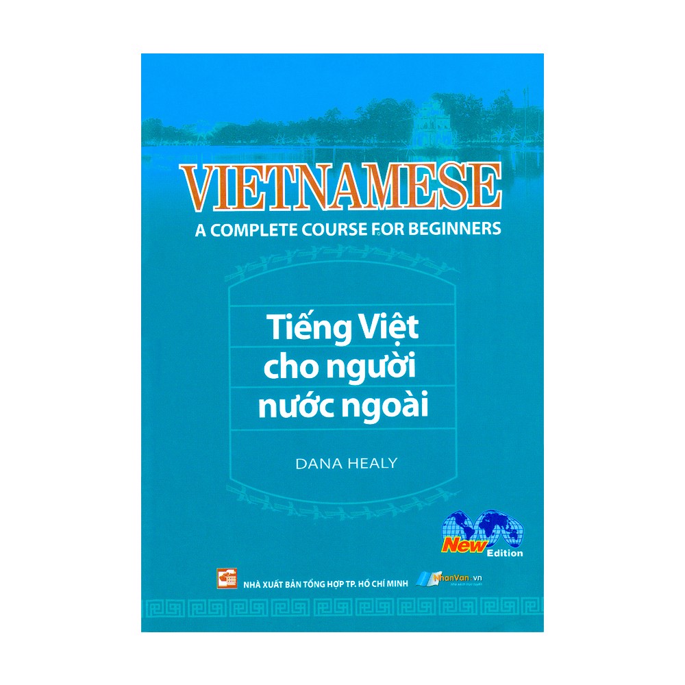Tiếng Việt Cho Người Nước Ngoài - Vietnamese A Complete Course For Beginners