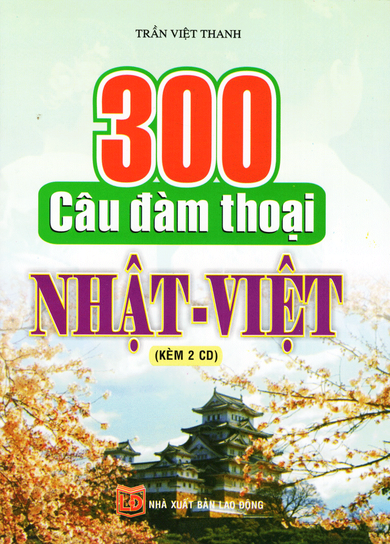 300 Câu Đàm Thoại Nhật - Việt