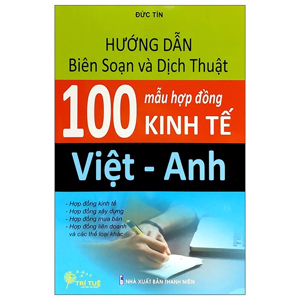 Hướng Dẫn Biên Soạn Và Dịch Thuật 100 Mẫu Hợp Đồng Kinh Tế Việt - Anh