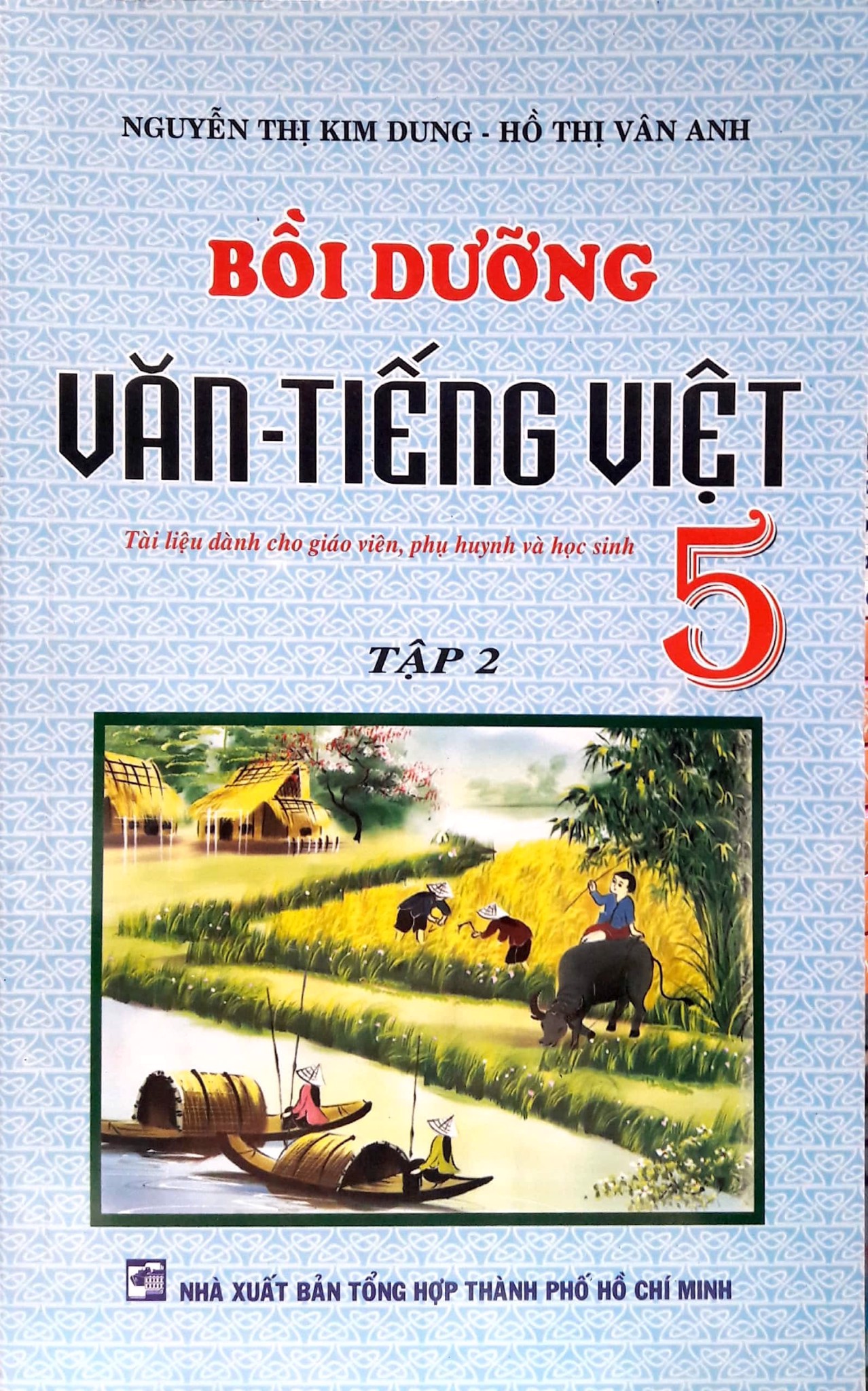 Bồi dưỡng Văn - tiếng Việt 5 - Tập 2