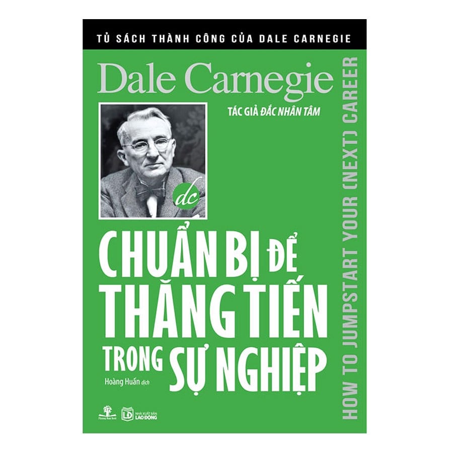 Tủ Sách Thành Công Của Dale Carnegie - Chuẩn Bị Để Thăng Tiến Trong Sự Nghiệp