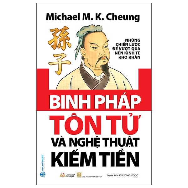 Michael M K Cheung - Binh Pháp Tôn Tử Và Nghệ Thuật Kiếm Tiền