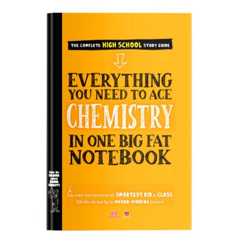Everything You Need To Ace Chemistry In One Big Fat Notebook (Hóa Học)