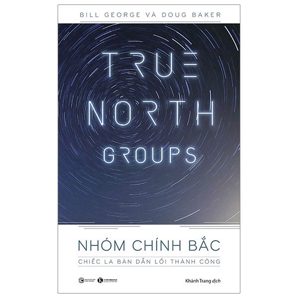 True North Groups - Nhóm Chính Bắc: Chiếc La Bàn Dẫn Lối Thành Công